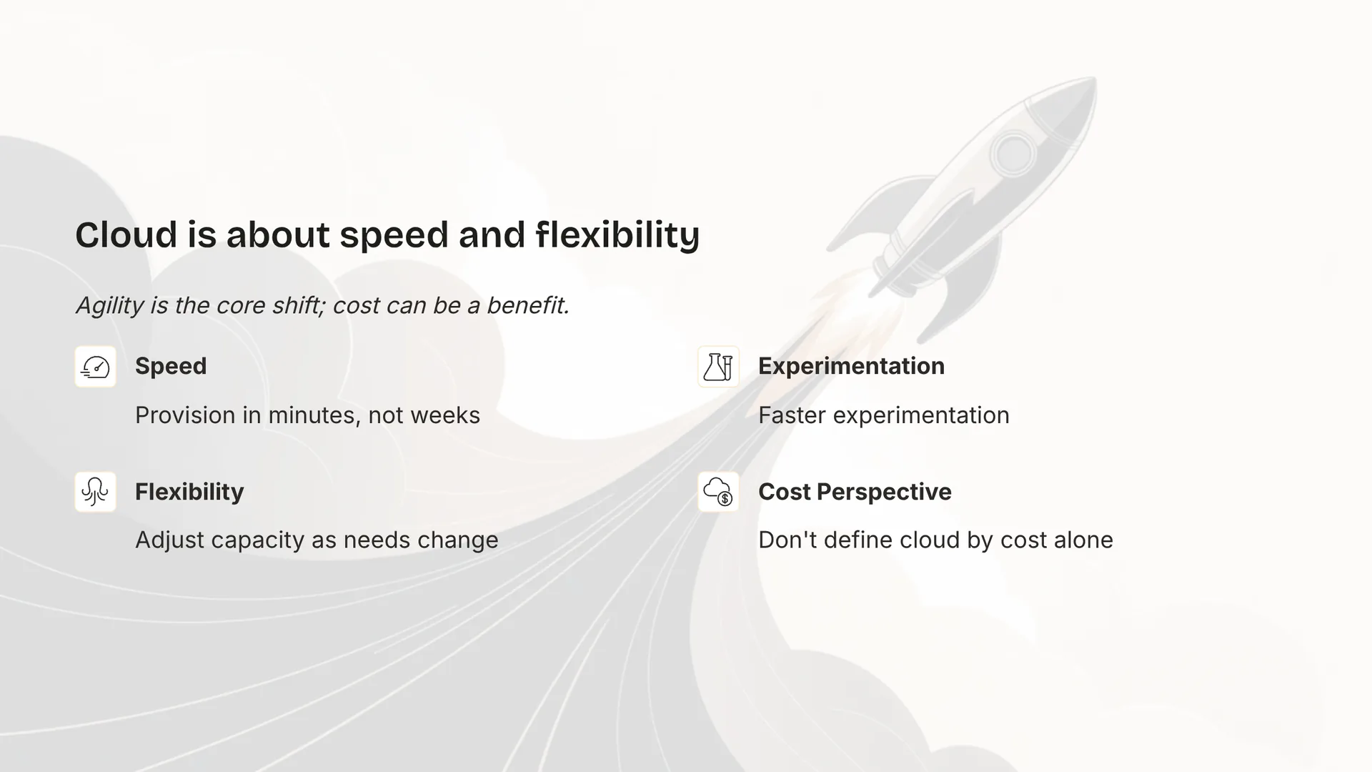 Cloud is about speed and flexibility
